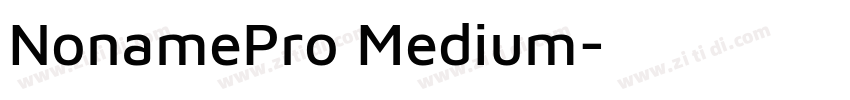 NonamePro Medium字体转换